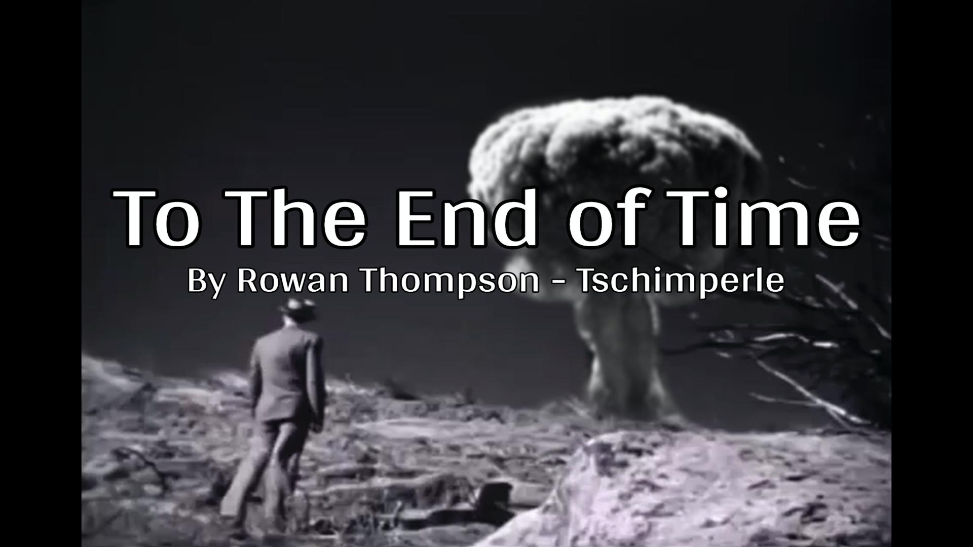To The End of Time