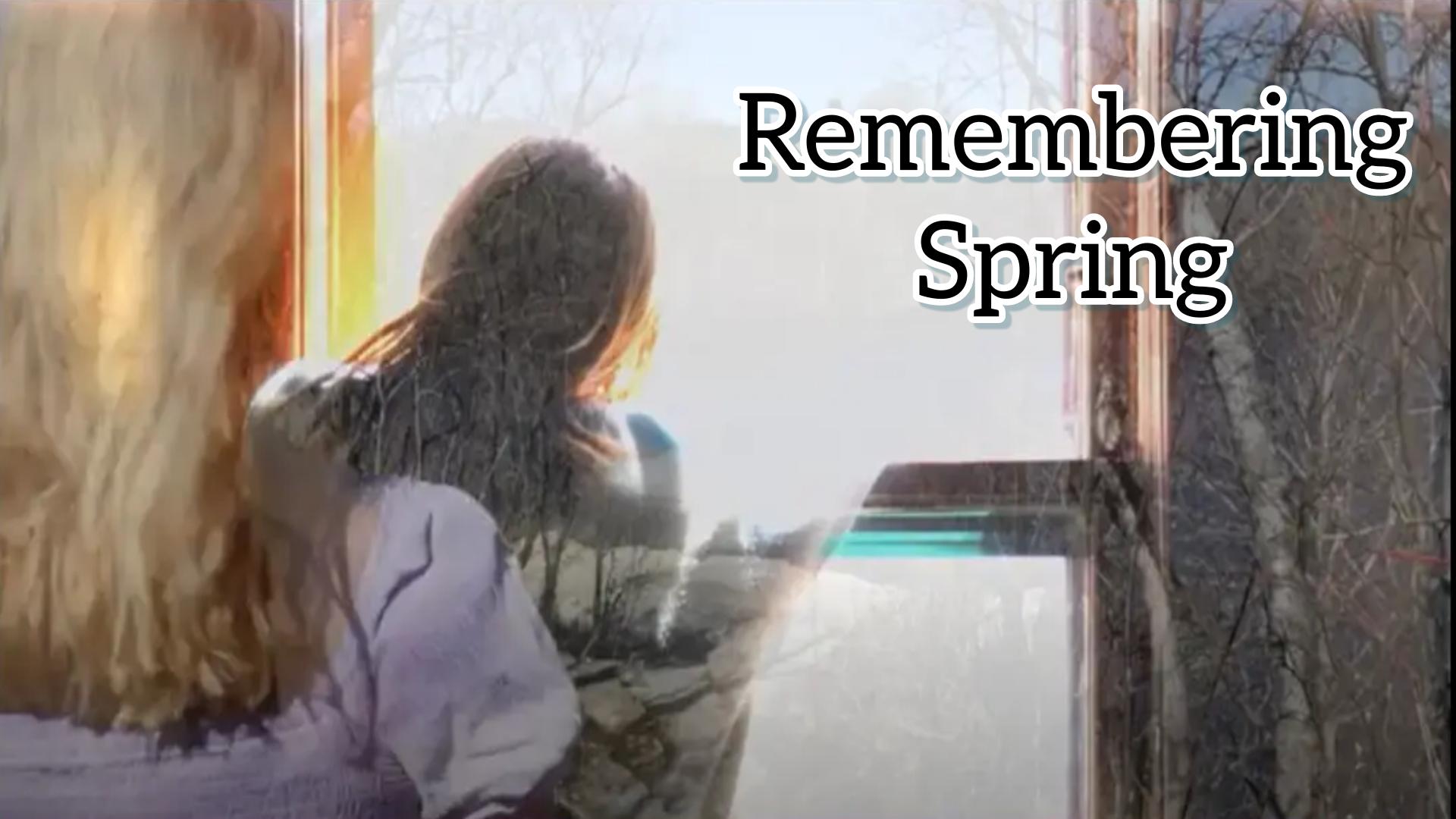 Remembering Spring